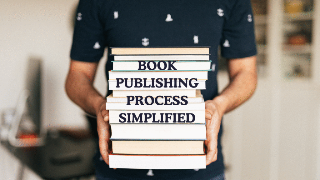 From Idea to Published Book: The Step-by-Step Book Publishing Guide
