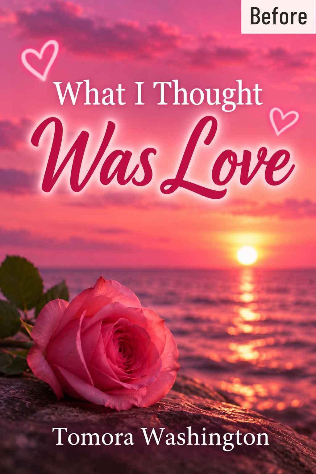 What-I-thought-was-love-Before